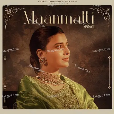 Maanmatti - Nimrat Khaira