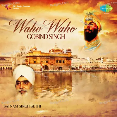 Vaho Vaho Gobind Singh - Satnam Singh Sethi Poster