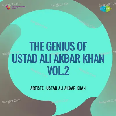 The Genius Of Ustad Ali Akbar Khan Vol 2 Cover