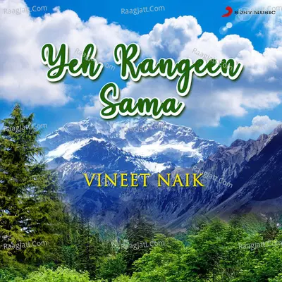 Yeh Rangeen Sama - Vineet Naik