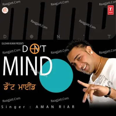 Dont Mind - Aman Riar