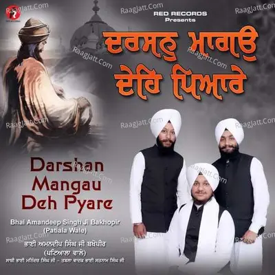 Darshan Mangau De Pyare