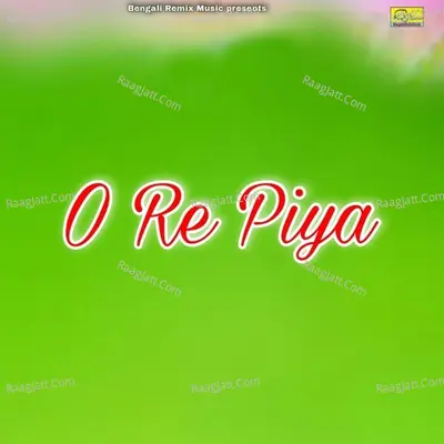 O Re Piya Cover