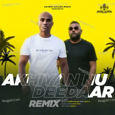 Akhiyan Nu Deedaar (Remix) Cover