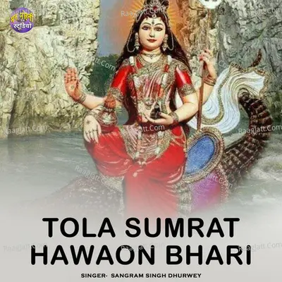 Tola Sumrat Hawaon Bhari