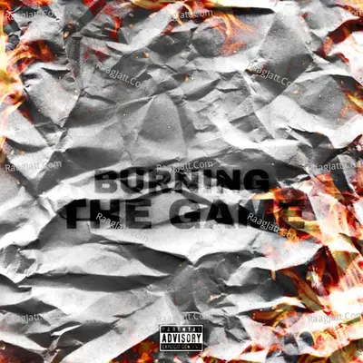 Burning The Game (Explicit) Cover