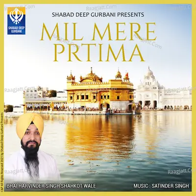 Mil Mere Prtima - Bhai Harvinder Singh Ji