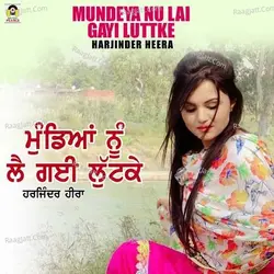 Mundeya Nu Lai Gayi Luttke