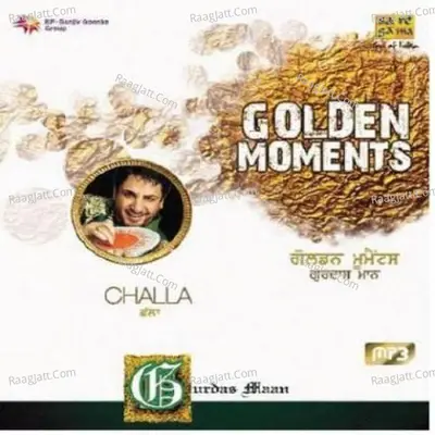 Golden Moments Gurdas Maan Challa Poster