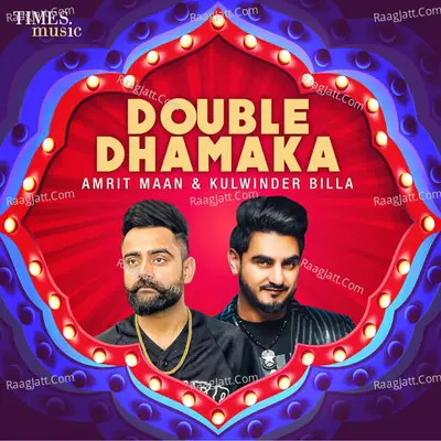Double Dhamaka - Amrit Maan & Kulwinder Billa Poster