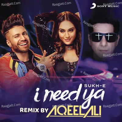 I Need Ya (Remix by Aqeel Ali) Cover