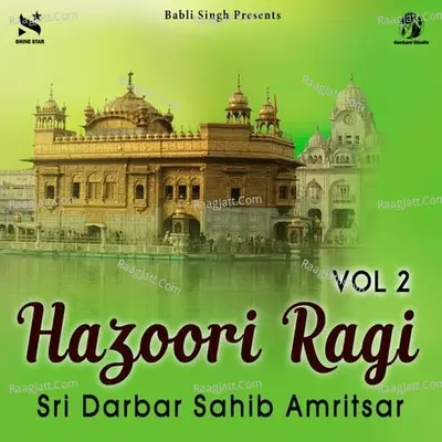 Hazoori Ragi Sri Darbar Sahib Amritsar Vol. 2