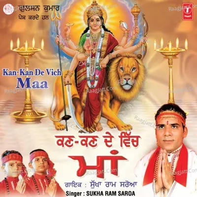Kan Kan De Vich Maa - Sukha Ram Saroa