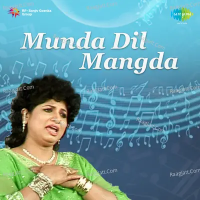 S Goyal And Zeenat Anjuman - Munda Dil Mangda - Subhash Goyal