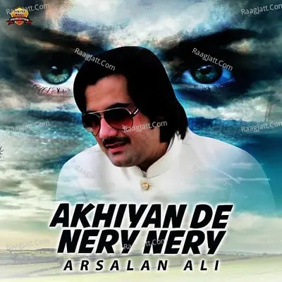 Akhiyan De Nery Nery - Single Cover