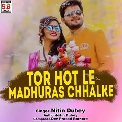Tor Hot Le Madhuras Chhalke Cover