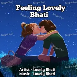 Feeling Lovely Bhati