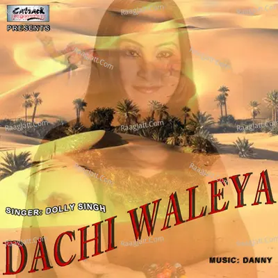 Dachi Waleya - Dolly Singh