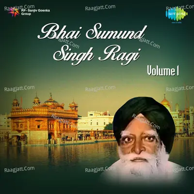 Bhai Sumund Singh Ragi Vol 2 - Bhai Samund Singh Ragi