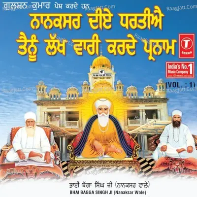 Nanaksar Diye Dhartiye Tainu Lakh Vaari Karde Parnaam - Bhai Bagga Singh Ji