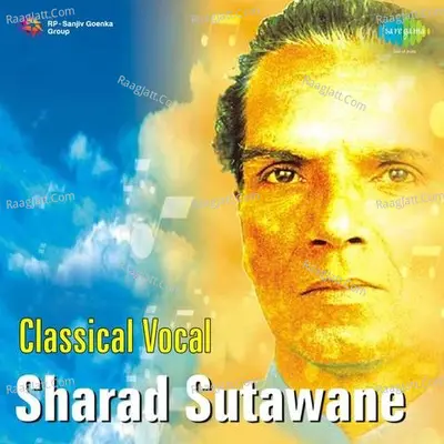 Classical Vocal By Sharad Sutawane - Sharad Sutawane
