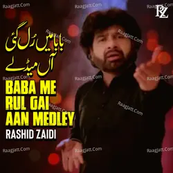 Baba Me Rul Gai Aan Medley - Single