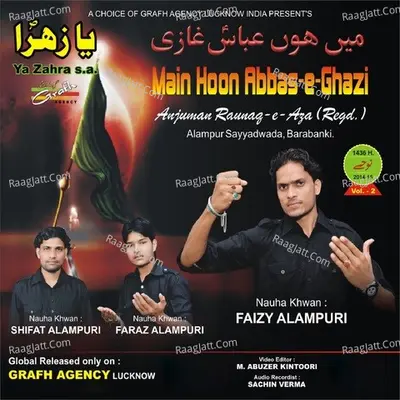 Main Hoon Abbas E Ghazi - Faizy Alampuri