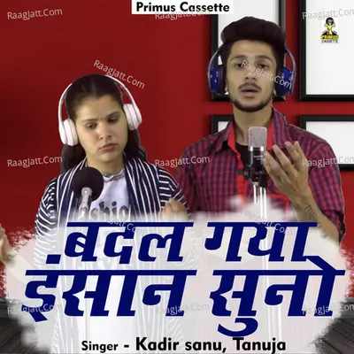 Badal gaya insaan suno Cover