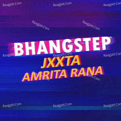 Bhangstep Cover