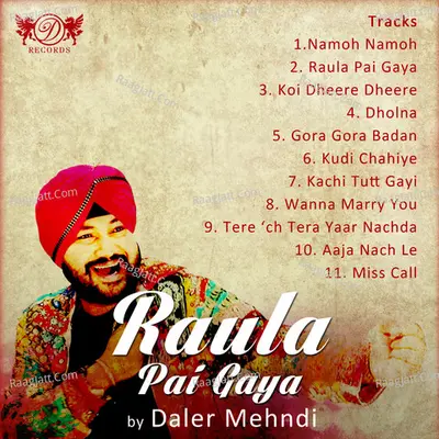 Raula Pai Gaya - Daler Mehndi