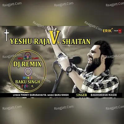 Yeshu Raja VS Shaitan Remix Cover