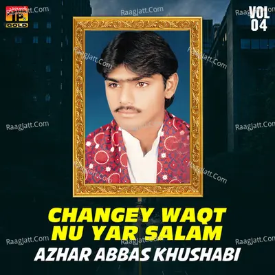 Changey Waqt Nu Yar Salam, Vol. 04 Poster