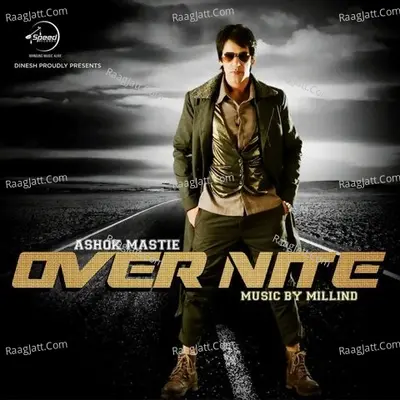 Over Night - Ashok Mastie