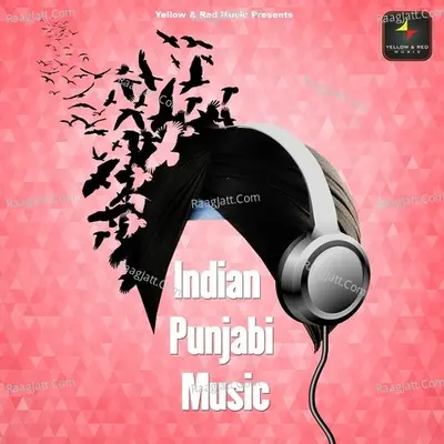 Indian Punjabi Music - Raaz Bhatti