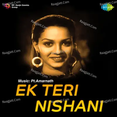 Ek Teri Nishani - Raja Gul