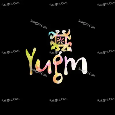 Yugm - Yugm