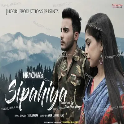 Sipahiya (Inspired By True Love Story) Cover