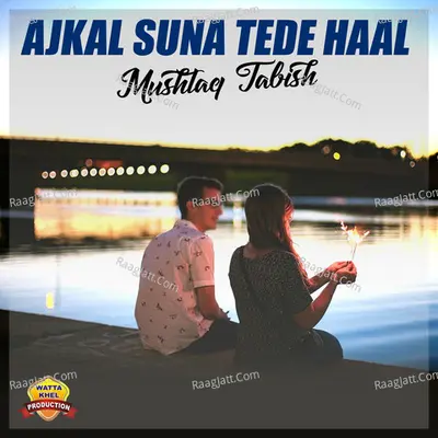 Ajkal Suna Tede Haal Poster