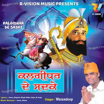 Kalgidhar De Sadke - Watandeeep