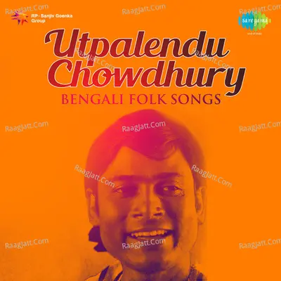 Utpalendu Chowdhury (bengali Folk) - Utpalendu Chowdhury