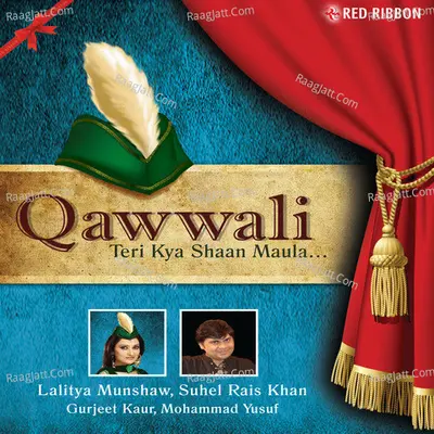 Qawwali - Teri Kya Shaan Maula Poster