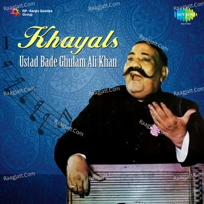 Khayals By Bade Ghulam Ali Khan Poster