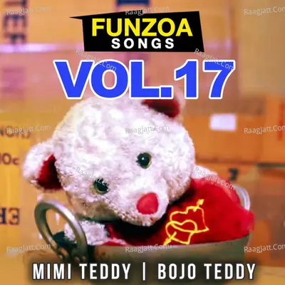 Funzoa Songs, Vol. 17 - Bojo Teddy