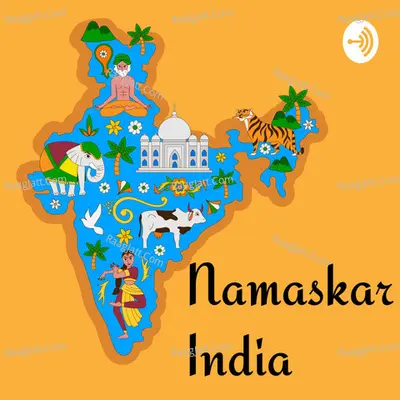 Namaskar India - Culture, History & Mythology Podcast - season - 1 - Aradhana Duppala