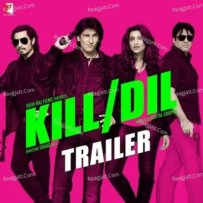 Kill Dil - Trailer