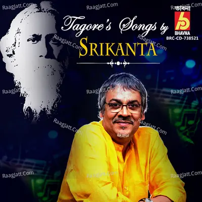 Tagore's Songs By Srikanta - Srikanto Acharya