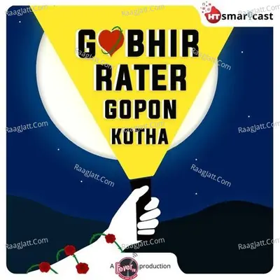 Gobhir Rater Gopon Kotha - season - 1 - Fever FM - HT Smartcast