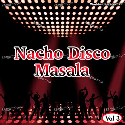 Nacho Disco Masala, Vol. 3 Poster