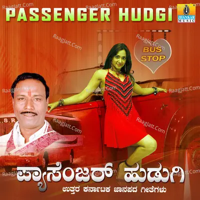 Passenger Hudgi - Basavaraj Narendra
