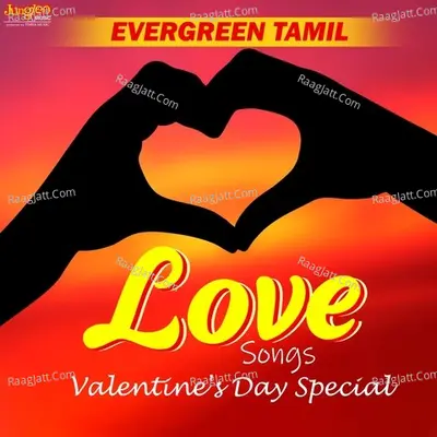 Evergreen Tamil Love Songs Poster